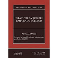 Estatuto Básico del Empleado Público (Edición básica en formato A4): Actualizado- incluyendo la última reforma recogida…